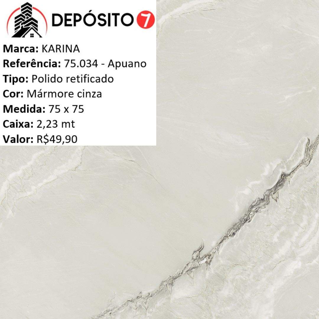 KARINA PISO 75 X 75 POLIDO 75034 APUANO RETIFICADO (CAIXA COM 2,23MT)